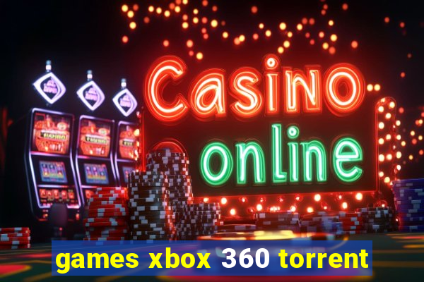 games xbox 360 torrent